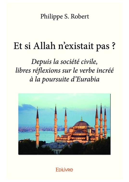 Et si Allah n'existait pas ?