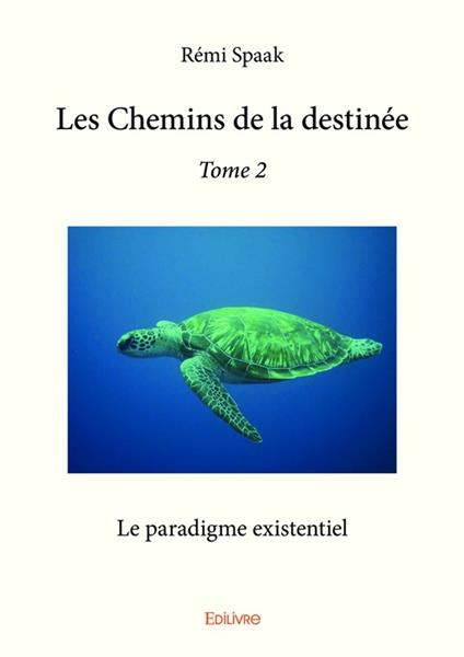 Les Chemins de la destinée – Tome 2