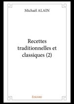 Recettes traditionnelles et classiques (2)