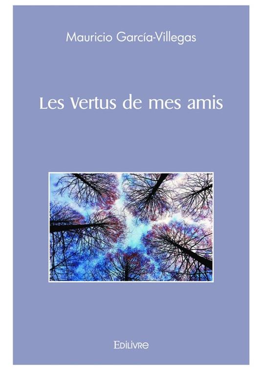 Les Vertus de mes amis