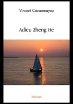 Adieu Zheng He