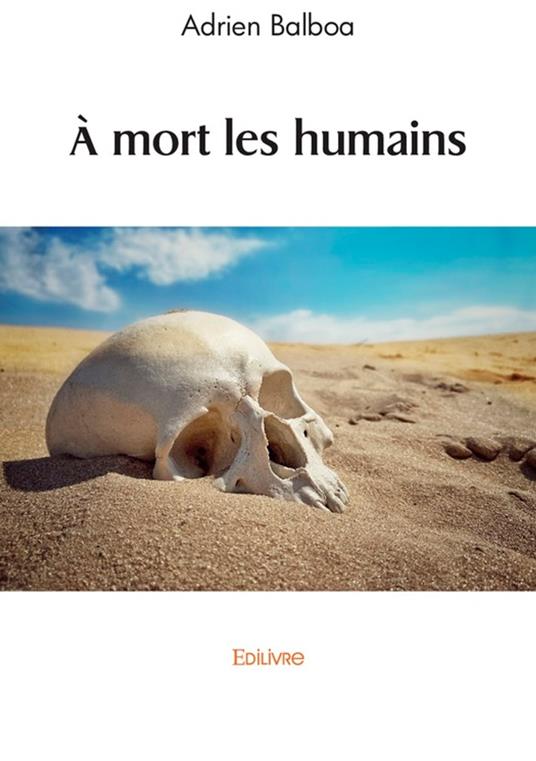 À mort les humains