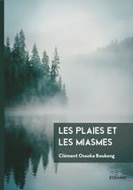 Les Plaies et les Miasmes