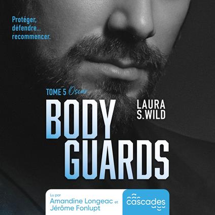 Bodyguards - Tome 5 - Oscar