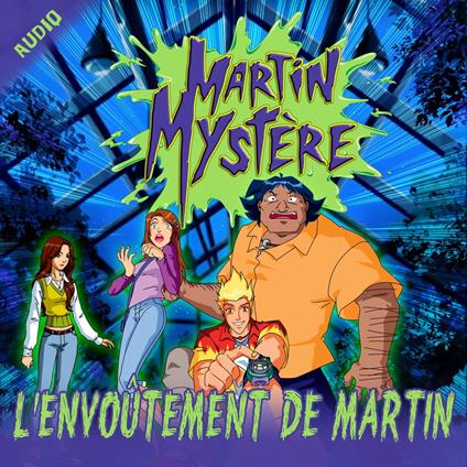 L'envoûtement de Martin