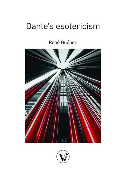 The esoterism of Dante