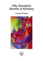 Fifty Wonderful Secrets of Alchemy