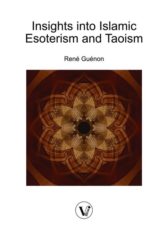 Insights into Islamic Esoterism and Taoism