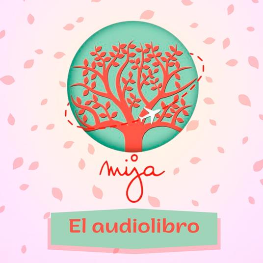 Mija Podcast: El audiolibro