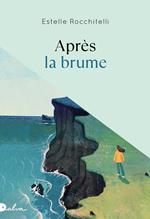 Après la brume