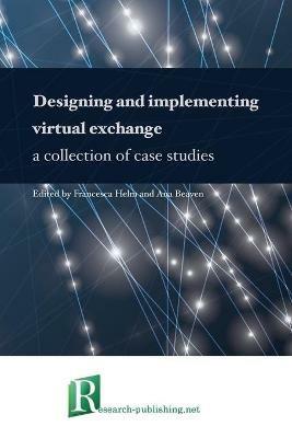 Designing and implementing virtual exchange - a collection of case studies - cover