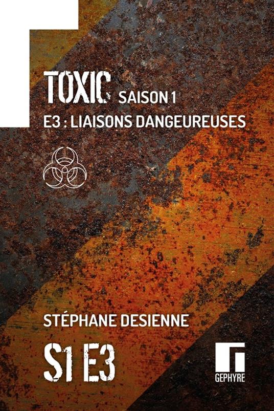 Toxic Saison 1 Épisode 3