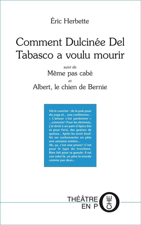 Comment Dulcinée Del Tabasco a voulu mourir