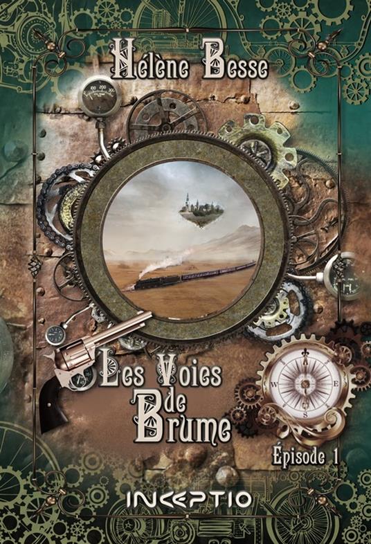 Les Voies de Brume - Episode 1 - Hélène Besse - ebook