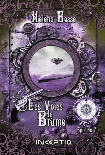 Les Voies de Brume - Episode 7 - Hélène Besse - ebook