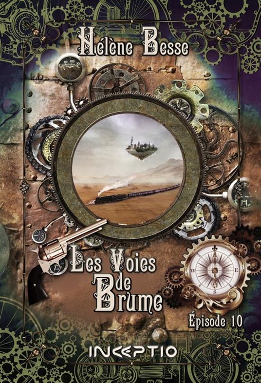 Les Voies de Brume - Episode 10 - Hélène Besse - ebook