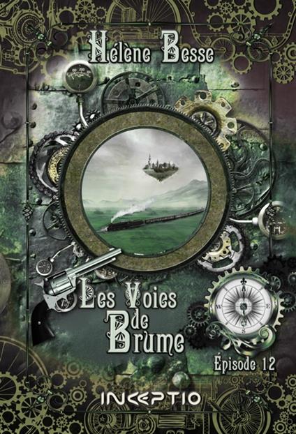 Les voies de Brume - Episode 12 - Hélène Besse - ebook