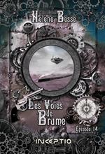 Les Voies de Brume - Episode 14