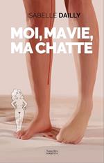 Moi, ma vie, ma chatte