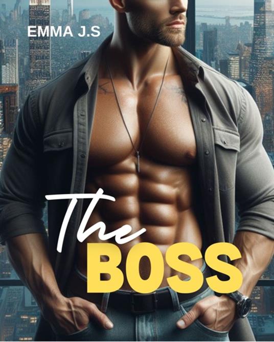 The Boss - Emma J.S - ebook