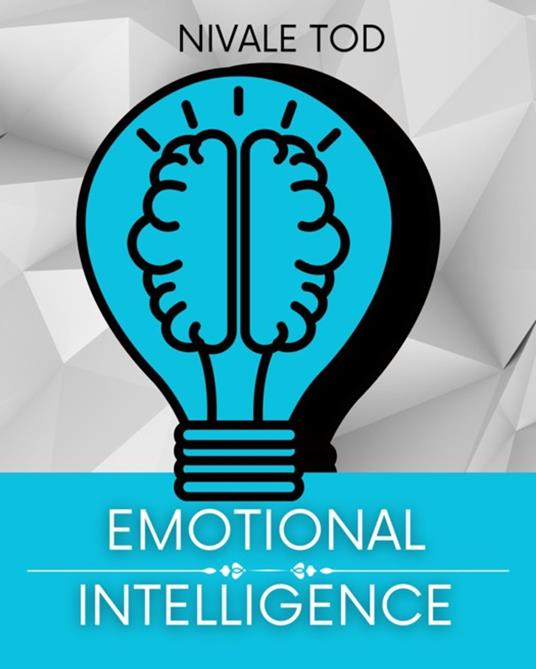 Emotional intelligence - Nivale Tod - ebook