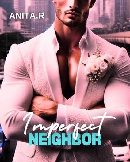 Imperfect neighbor - Anita.R - ebook