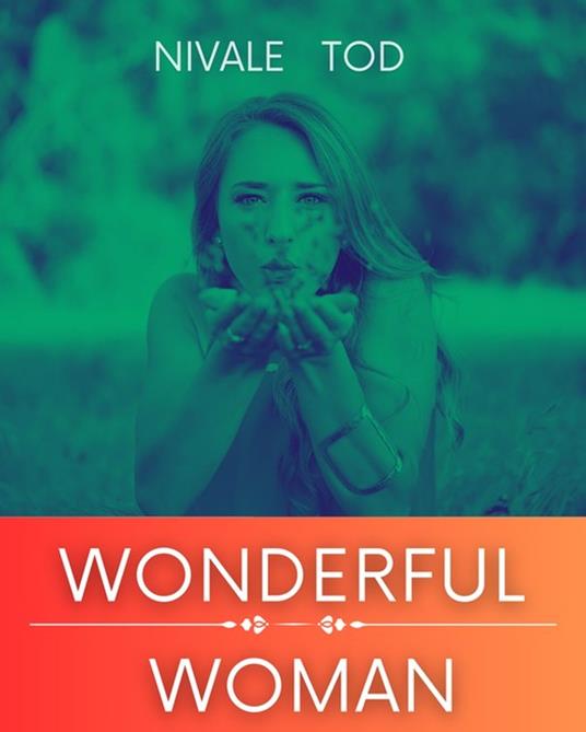 Wonderful woman - Nivale Tod - ebook