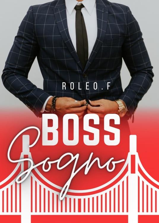 Boss (sogno) - Roleo.F - ebook