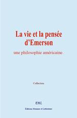 La vie et la pensée d'Emerson