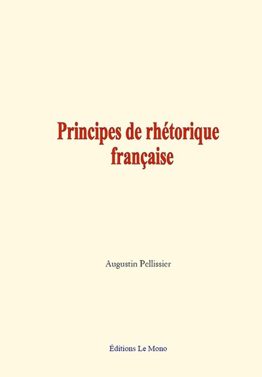 Principes de rhétorique française