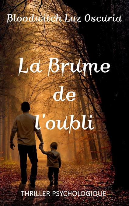 La Brume de l'oubli