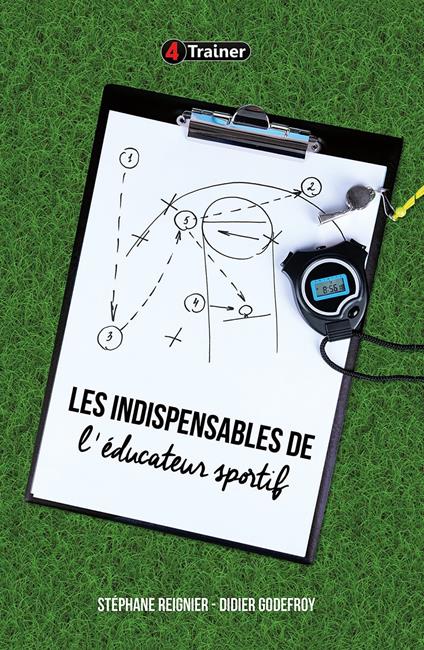 Les Indispensables de l'éducateur sportif