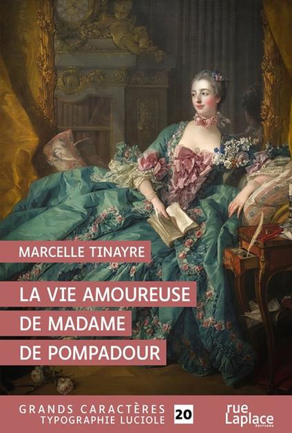 La Vie amoureuse de Madame de Pompadour