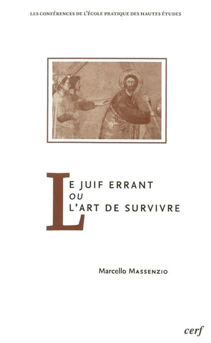 Le juif errant ou l'art de survivre