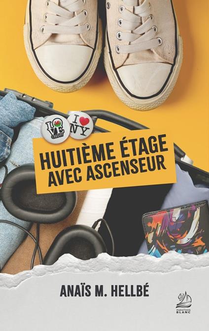 Huitième étage sans ascenseur - Anaïs M. Hellbé - ebook