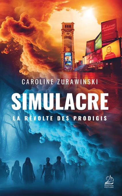 Simulacre - La Révolte des Prodigis - Caroline Zurawinski - ebook