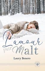 L'amour pur malt