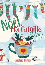 Noël, ma famille et lui !