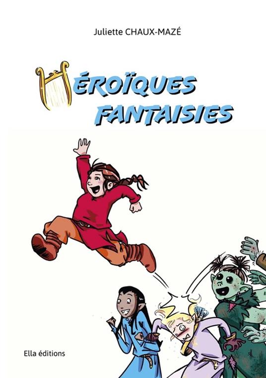 Héroïques fantaisies