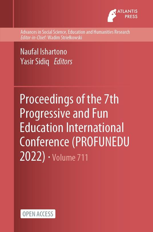 Proceedings of the 7th Progressive and Fun Education International Conference (PROFUNEDU 2022)