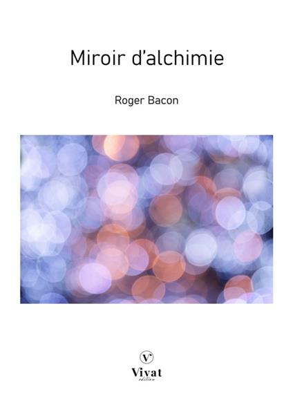 Miroir d'alchimie - Roger Bacon - ebook