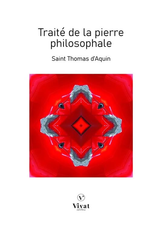 Traité de la pierre philosophale - Saint Thomas d'Aquin - ebook