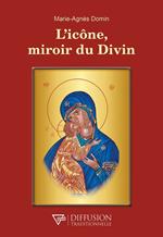 L'icône, miroir du Divin