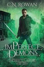 imPerfect Demons: A Gritty Urban Fantasy Series