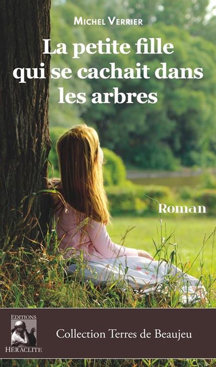 La petite fille qui se cachait dans les arbres