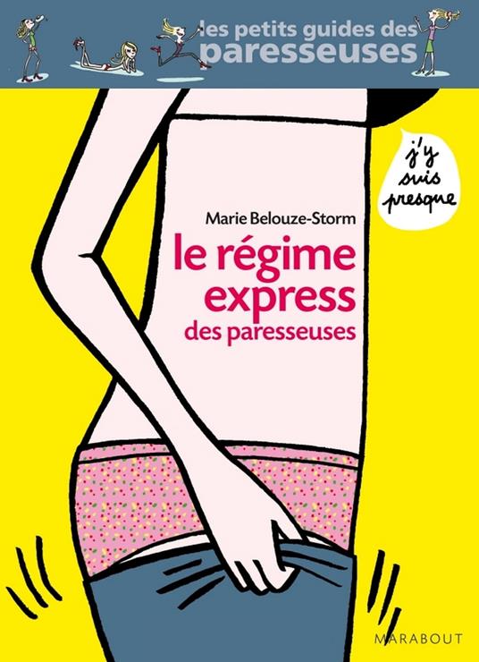 Le régime des paresseuses