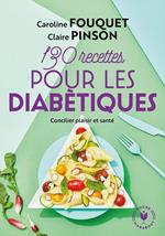 130 recettes pour diabétiques