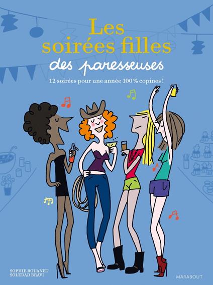 Les soirées de filles des paresseuses