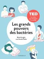 Les grands pouvoirs des petites bactéries