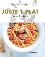 Le B.A-B.A de la cuisine - Juste 1 plat pour le dîner